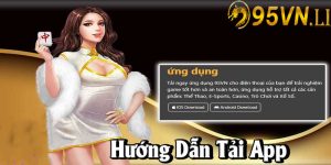 Chi tiết các bước tải app nhà cái 95vn